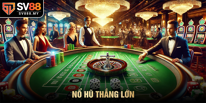 Nổ Hũ Thắng Lớn